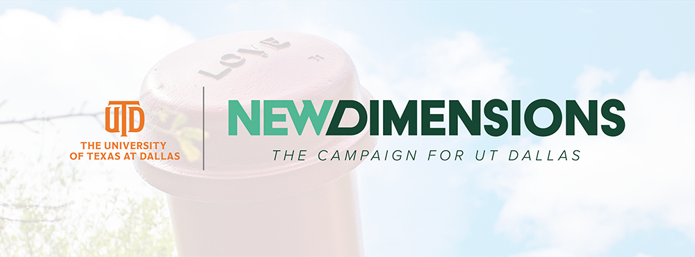 New Dimensions: The Campaign for UT Dallas